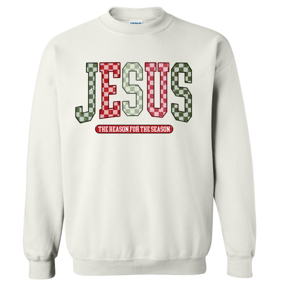 Jesus is the reason for the season, Crewneck Sweatshirt- Adult, White