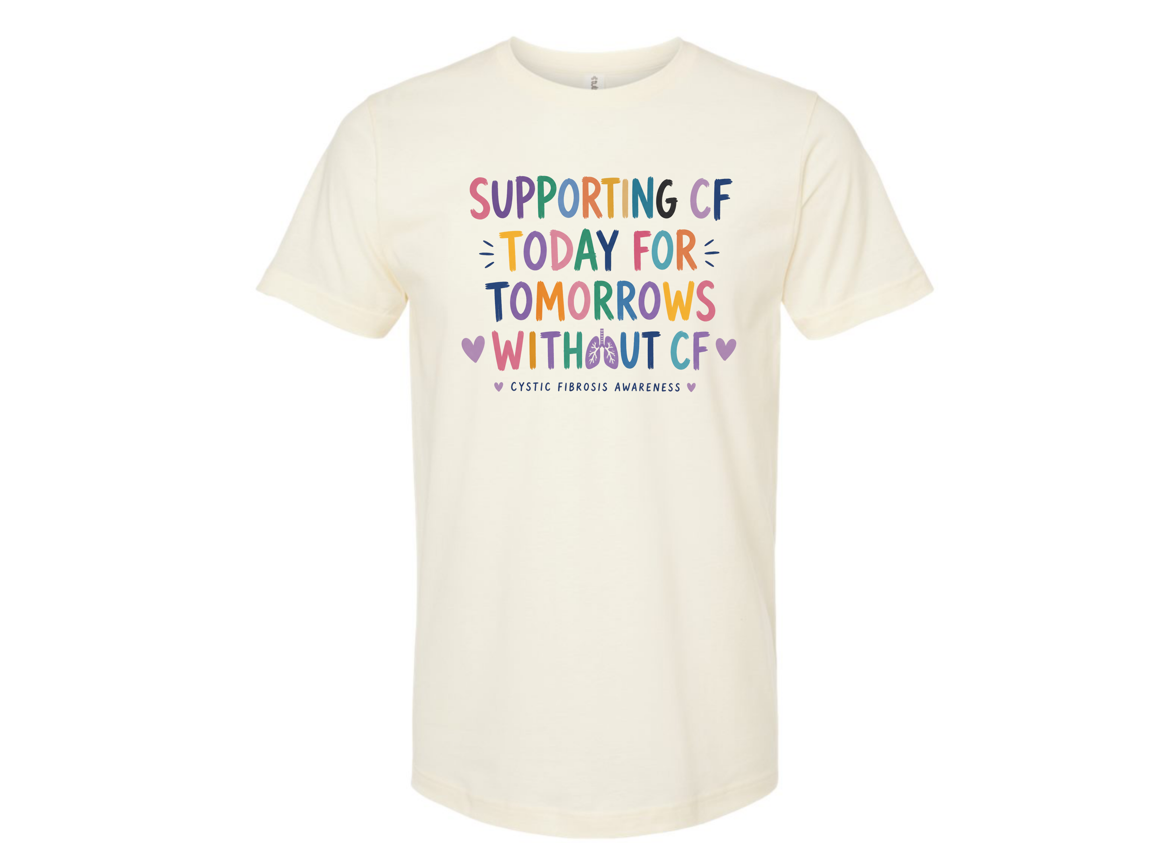Supporting CF Today For Tomorrows Without CF- Youth & Adult Tee